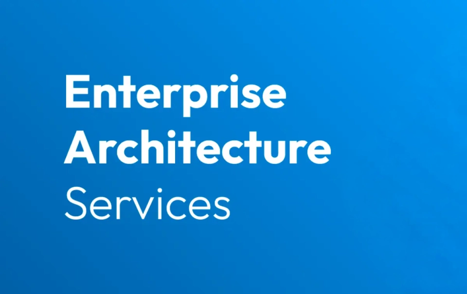 Enterprise Architecture Services Explained